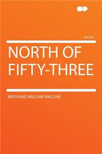 North of Fifty-Three