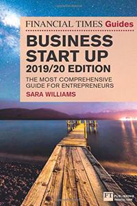 Financial Times Guide to Business Start Up, The, 2019-2020