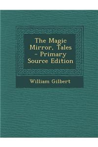 The Magic Mirror, Tales