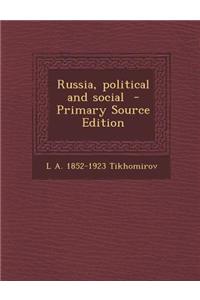 Russia, Political and Social - Primary Source Edition
