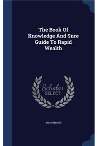 Book Of Knowledge And Sure Guide To Rapid Wealth