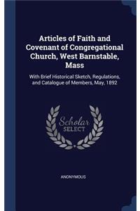 Articles of Faith and Covenant of Congregational Church, West Barnstable, Mass