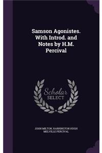Samson Agonistes. With Introd. and Notes by H.M. Percival