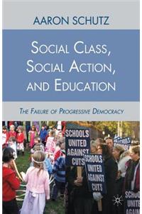 Social Class, Social Action, and Education