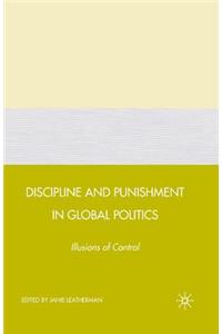 Discipline and Punishment in Global Politics