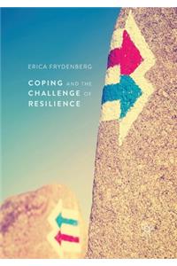 Coping and the Challenge of Resilience