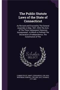 The Public Statute Laws of the State of Connecticut