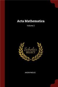ACTA Mathematica; Volume 2