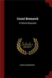 Count Bismarck