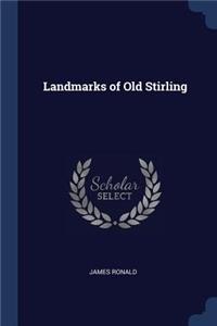 Landmarks of Old Stirling