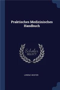 Praktisches Medizinisches Handbuch