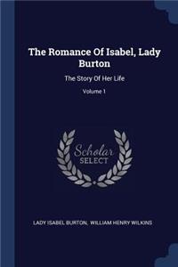 The Romance Of Isabel, Lady Burton