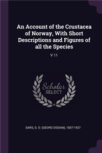 An Account of the Crustacea of Norway, with Short Descriptions and Figures of All the Species