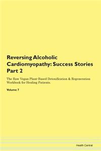Reversing Alcoholic Cardiomyopathy: Succ