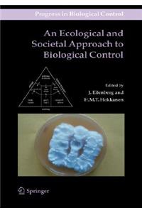 Ecological and Societal Approach to Biological Control