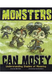 Monsters Can Mosey