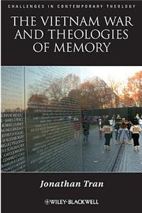 The Vietnam War and Theologies of Memory: Time and Eternity in the Far Country