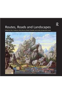 Routes, Roads and Landscapes