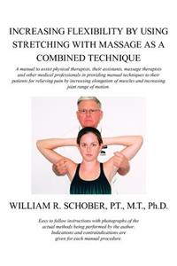 Increasing Flexibility By Using Stretching with Massage as a Combined Technique