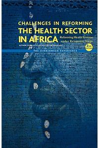Challenges in Reforming the Health Sector in Africa