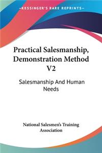 Practical Salesmanship, Demonstration Method V2