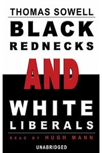 Black Rednecks and White Liberals