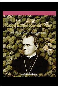 Gregor Mendel's Genetic Theory