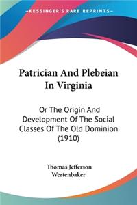 Patrician And Plebeian In Virginia