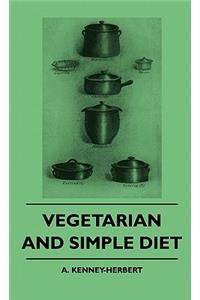 Vegetarian and Simple Diet