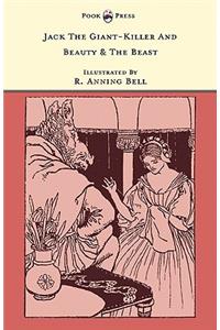 Jack The Giant-Killer And Beauty & The Beast - Illustrated by R. Anning Bell (The Banbury Cross Series)