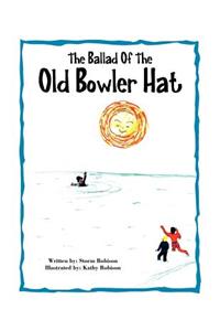 Ballad of the Old Bowler Hat