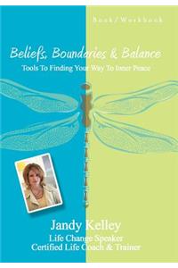 Beliefs, Boundaries & Balance