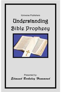 Understanding Bible Prophecy