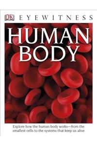 DK Eyewitness Books: Human Body
