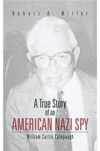 True Story of an American Nazi Spy