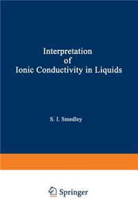 Interpretation of Ionic Conductivity in Liquids