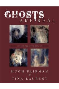 Ghosts Are Real