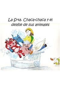La Srta. Chaca-Chaca y el desfile de sus animales