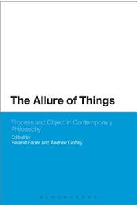 Allure of Things: Process and Object in Contemporary Philosophy