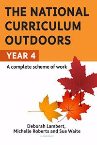 The National Curriculum Outdoors: Year 4