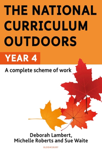 The National Curriculum Outdoors: Year 4