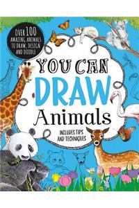 You Can Draw Animals: Includes Tips and Techniques