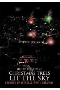 Christmas Trees Lit the Sky