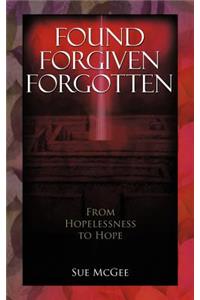 Found, Forgiven, Forgotten