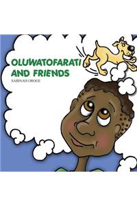 Oluwatofarati and Friends