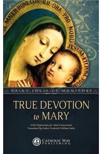 True Devotion to Mary