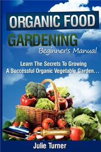 Organic Gardening Beginner's Manual