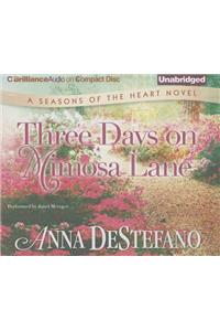 Three Days on Mimosa Lane