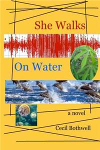 She Walks On Water