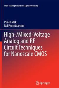 High-/Mixed-Voltage Analog and RF Circuit Techniques for Nanoscale CMOS